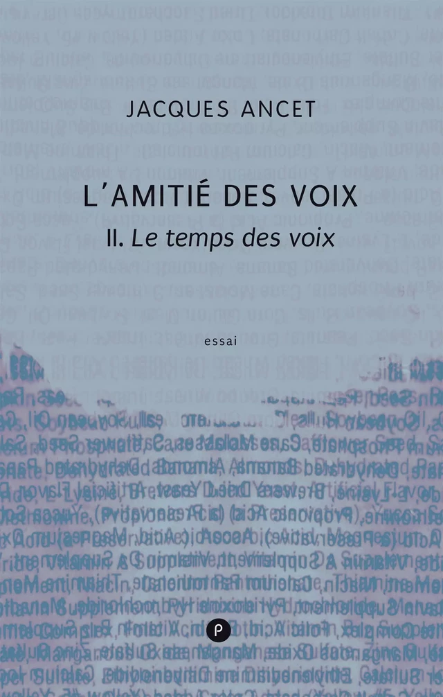 L'Amitié des voix - Jacques Ancet - publie.net