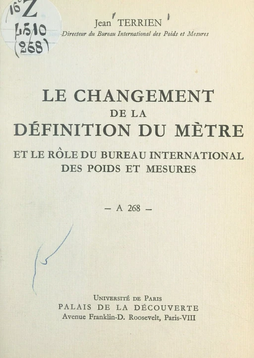 Le changement de la définition du mètre et le rôle du Bureau international des poids et mesures - Jean Terrien - FeniXX réédition numérique