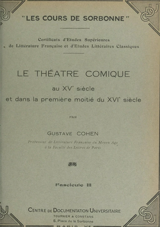 Le théâtre comique au XVe siècle et dans la première moitié du XVIe siècle (3) - Gustave Cohen - FeniXX réédition numérique