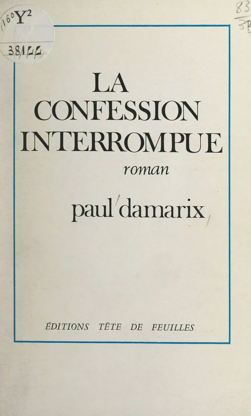 La confession interrompue - Paul Damarix - FeniXX réédition numérique