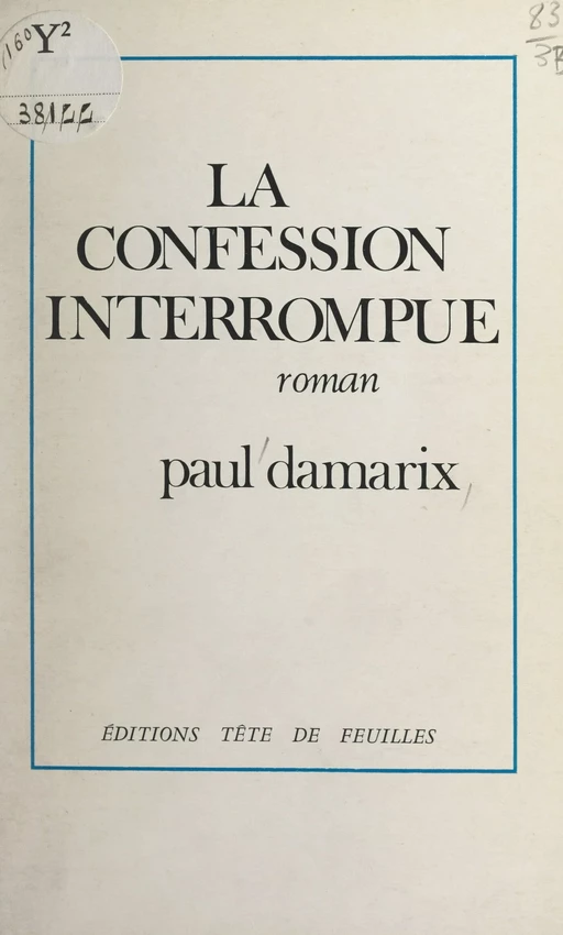 La confession interrompue - Paul Damarix - FeniXX réédition numérique