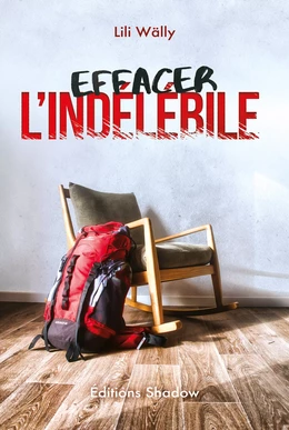 Effacer l'indélébile