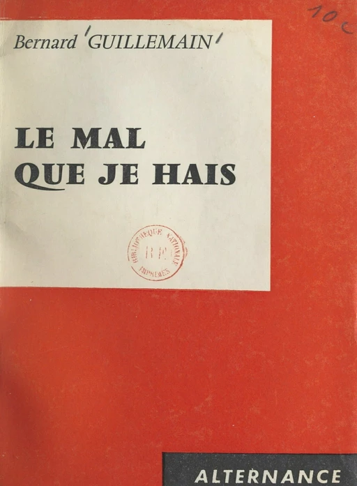 Le mal que je hais - Bernard Guillemain - FeniXX réédition numérique