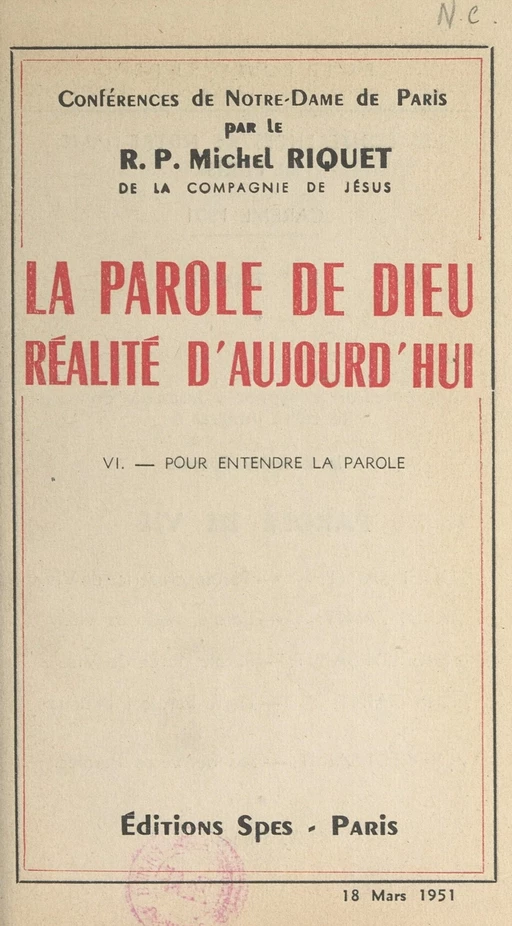 La parole de Dieu, réalité d'aujourd'hui (6). Pour entendre la Parole - Michel Riquet - FeniXX réédition numérique