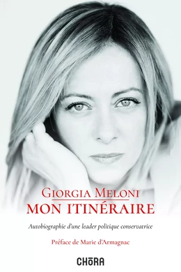 Giorgia Meloni – Mon itinéraire