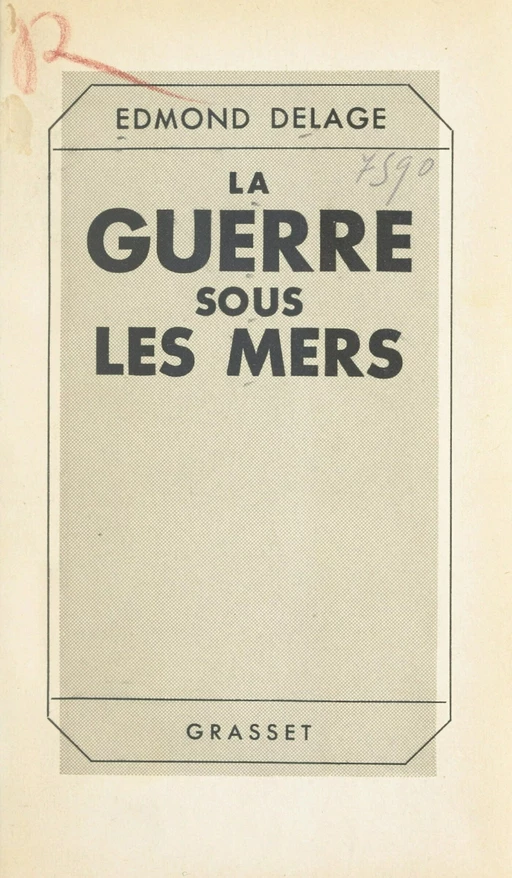 La guerre sous les mers - Edmond Delage - FeniXX réédition numérique