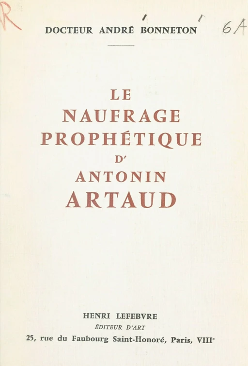 Le naufrage prophétique d'Antonin Artaud - André Bonneton - FeniXX réédition numérique