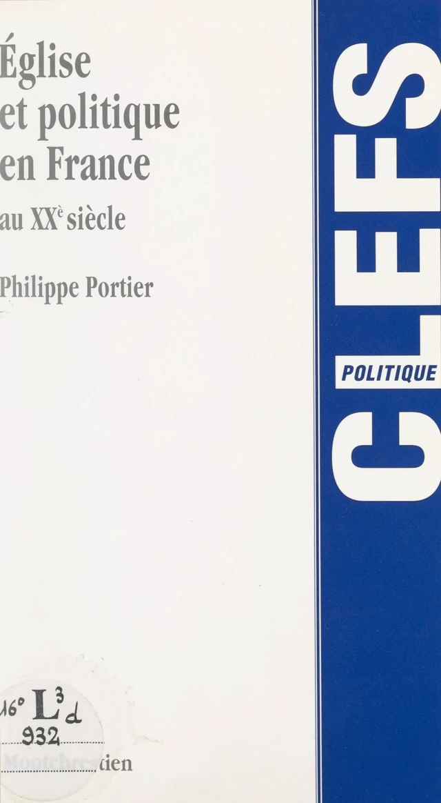 Église et politique en France au XXe siècle - Philippe Portier - FeniXX réédition numérique