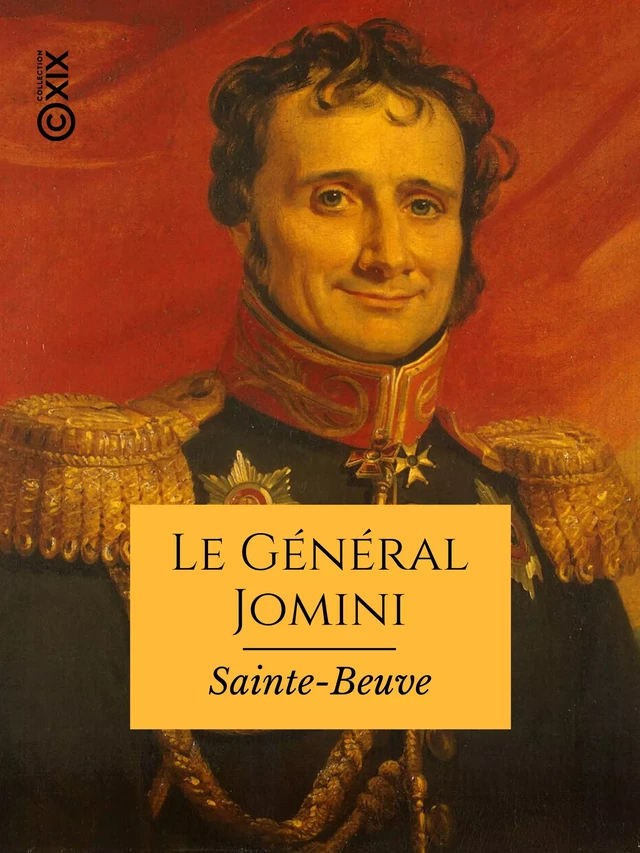 Le Général Jomini - Charles-Augustin Sainte-Beuve - Collection XIX