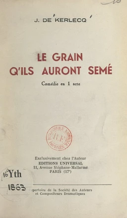 Le grain qu'ils auront semé