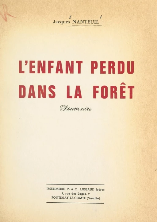 L'enfant perdu dans la forêt - Jacques Nanteuil - FeniXX réédition numérique