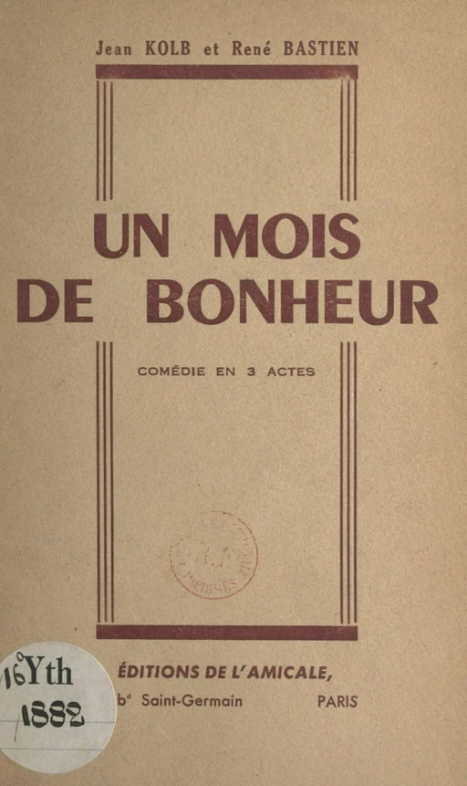 Un mois de bonheur - René Bastien, Jean Kolb - FeniXX réédition numérique