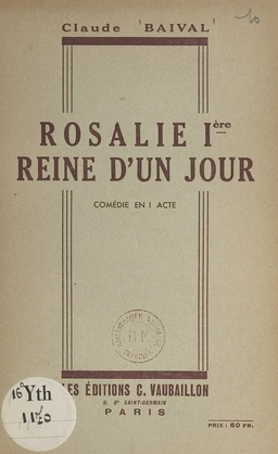 Rosalie Ière, reine d'un jour