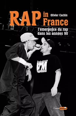 Rap in France : L'émergence du rap dans les années 90