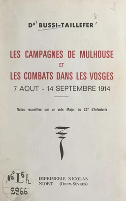 Les campagnes de Mulhouse et les combats dans les Vosges, 7 août-14 septembre 1914