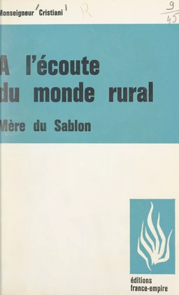 À l'écoute du monde rural, une grande fondatrice, mère du Sablon, 1799-1864