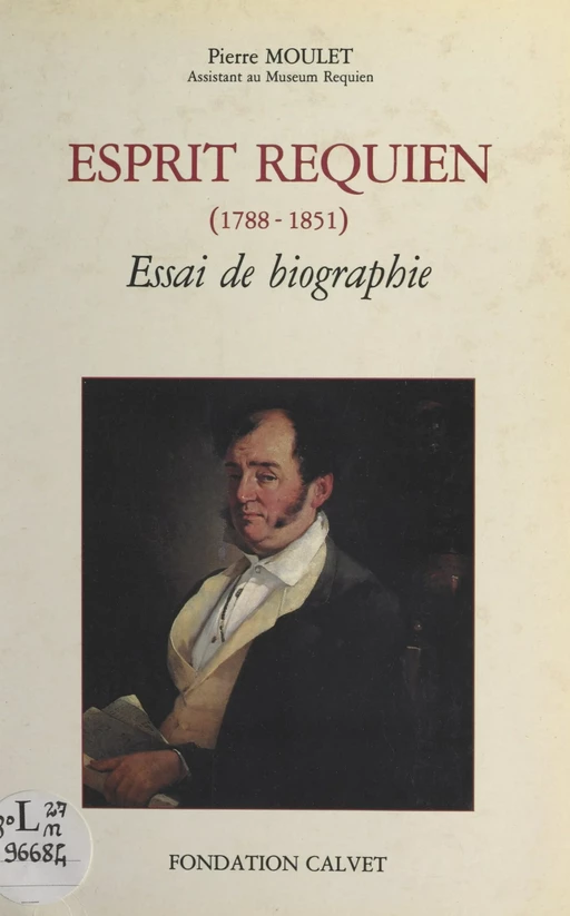 Esprit Requien (1788-1851) - Pierre Moulet - FeniXX réédition numérique