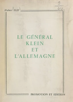 Le général Klein et l'Allemagne