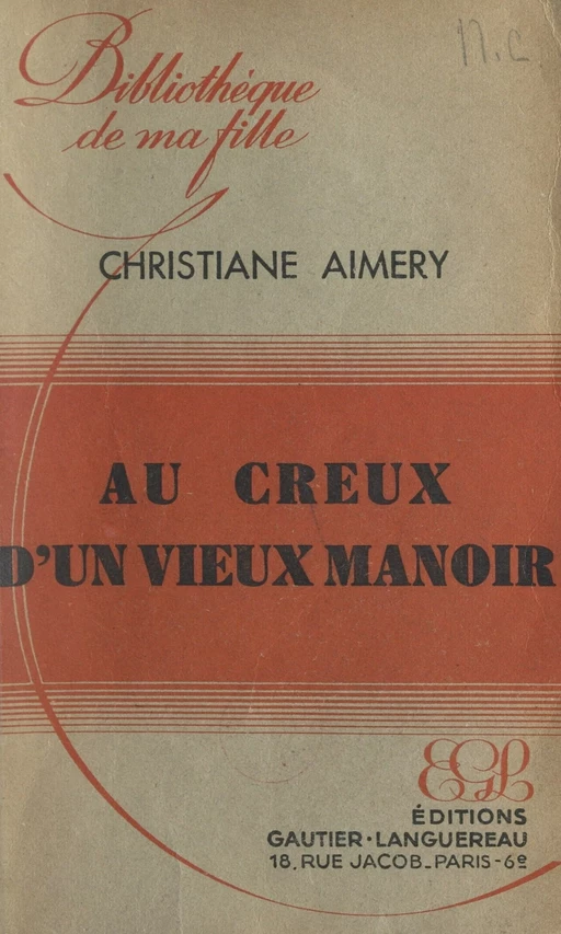 Au creux d'un vieux manoir - Christiane Aimery - FeniXX réédition numérique