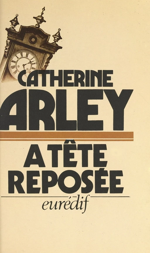 À tête reposée - Catherine Arley - FeniXX réédition numérique