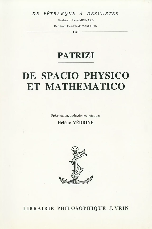 De spacio physico e mathematico - Francesco Patrizi - Vrin