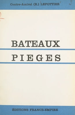 Bateaux-pièges