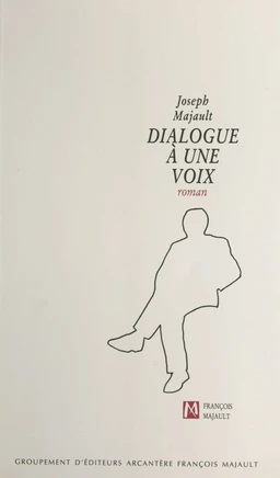 Dialogue à une voix