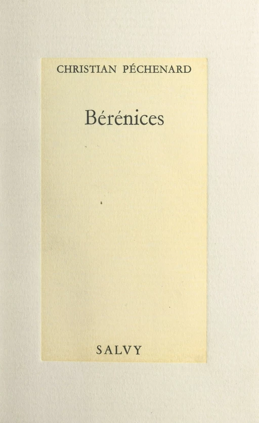 Bérénices - Christian Péchenard - FeniXX réédition numérique