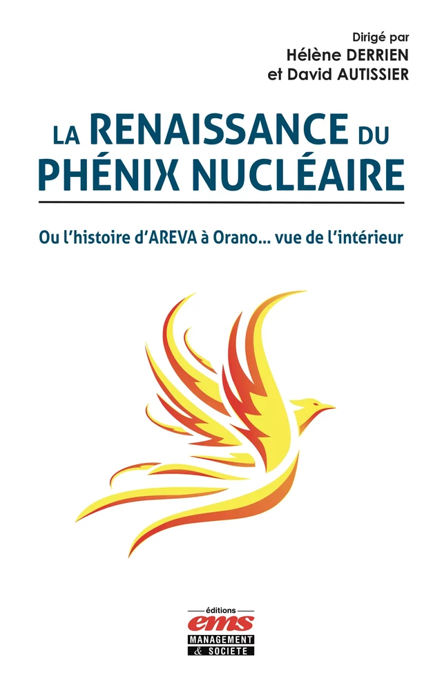 La renaissance du Phénix Nucléaire - Hélène Derrien, David Autissier - Éditions EMS