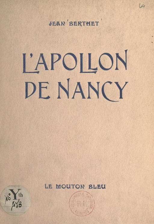 L'Apollon de Nancy - Jean Berthet - FeniXX réédition numérique