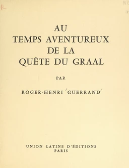 Au temps aventureux de la quête du Graal