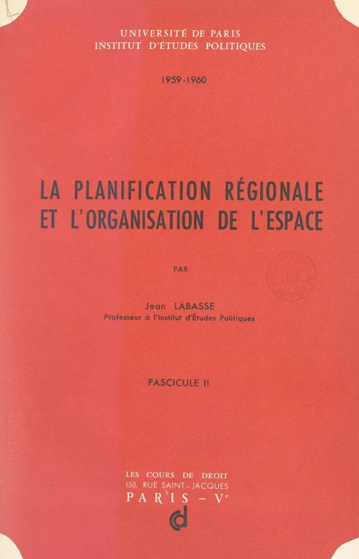 La planification régionale et l'organisation de l'espace (2) - Jean Labasse - FeniXX réédition numérique