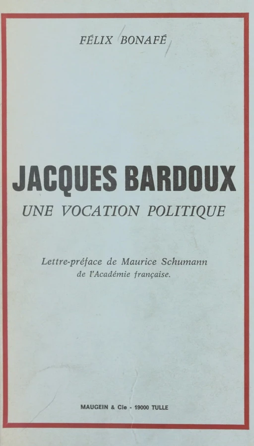 Jacques Bardoux - Félix Bonafé - FeniXX réédition numérique