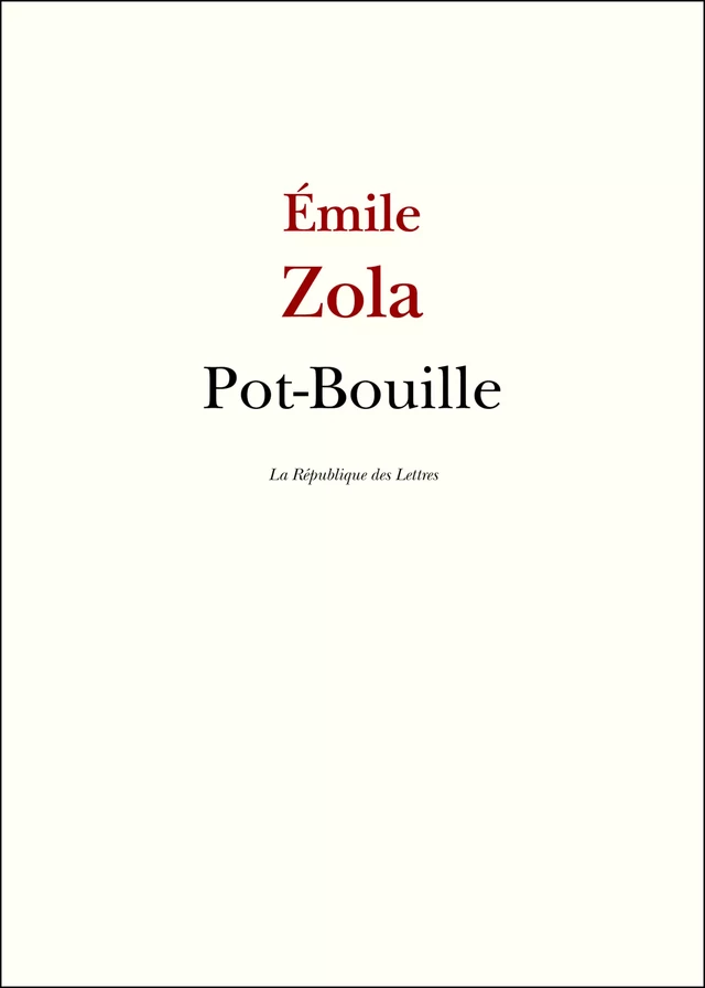 Pot-Bouille - Émile Zola - République des Lettres