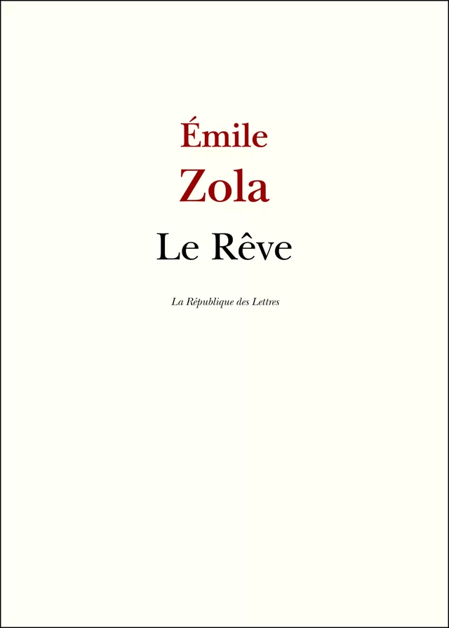 Le Rêve - Émile Zola - République des Lettres