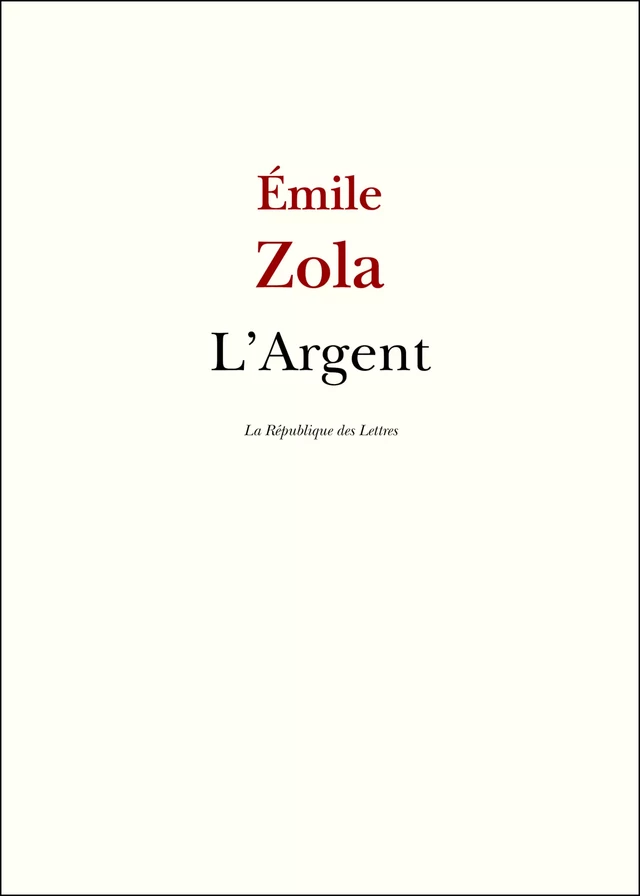 L'Argent - Émile Zola - République des Lettres