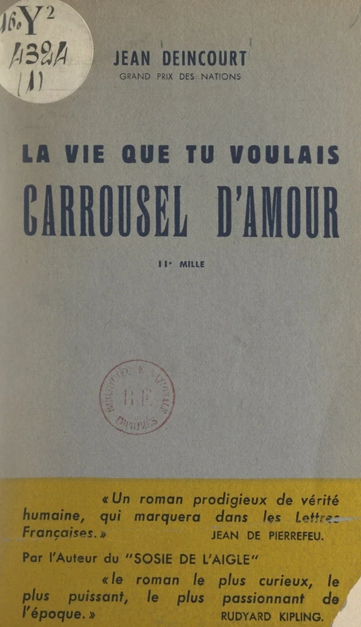 Carrousel d'amour, la vie que tu voulais - Jean Deincourt - FeniXX réédition numérique