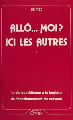 Allô... moi ? Ici les autres