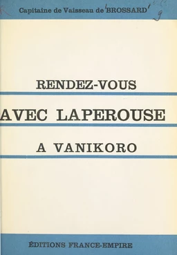 Rendez-vous avec Lapérouse à Vanikoro