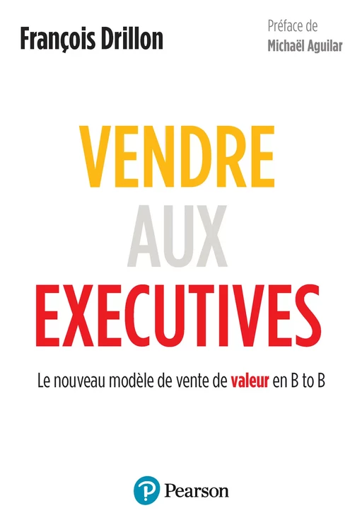 Vendre aux executives - François Drillon - Pearson