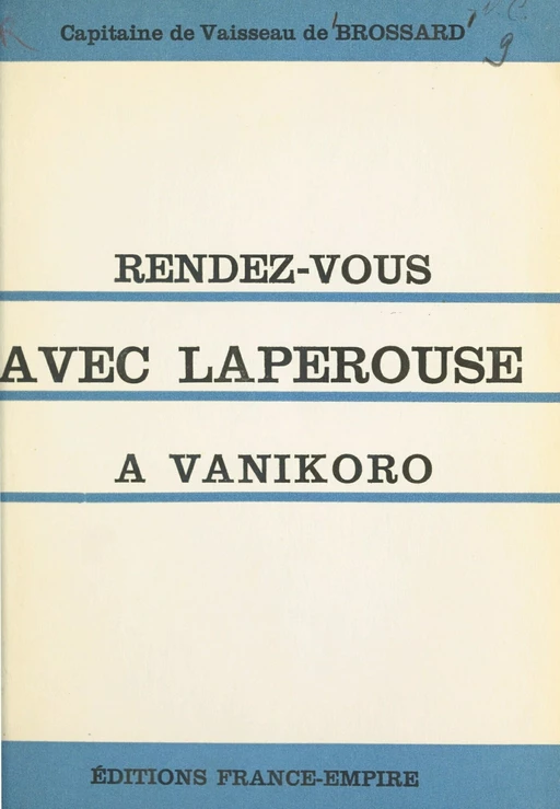 Rendez-vous avec Lapérouse à Vanikoro - Maurice de Brossard - FeniXX réédition numérique