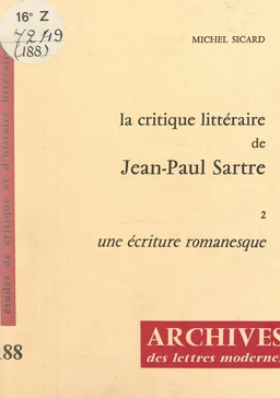 La critique littéraire de Jean-Paul Sartre (2). Une écriture romanesque