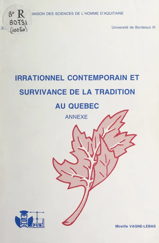 Irrationnel contemporain et survivance de la tradition au Québec -  Institut des sciences de l'information et de la communication, Mireille Vagné-Lebas - FeniXX réédition numérique