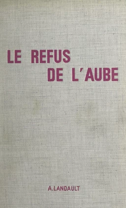 Le refus de l'aube