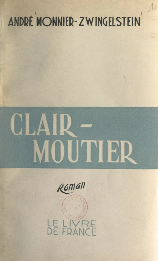 Clair-Moutier - André Monnier - FeniXX réédition numérique