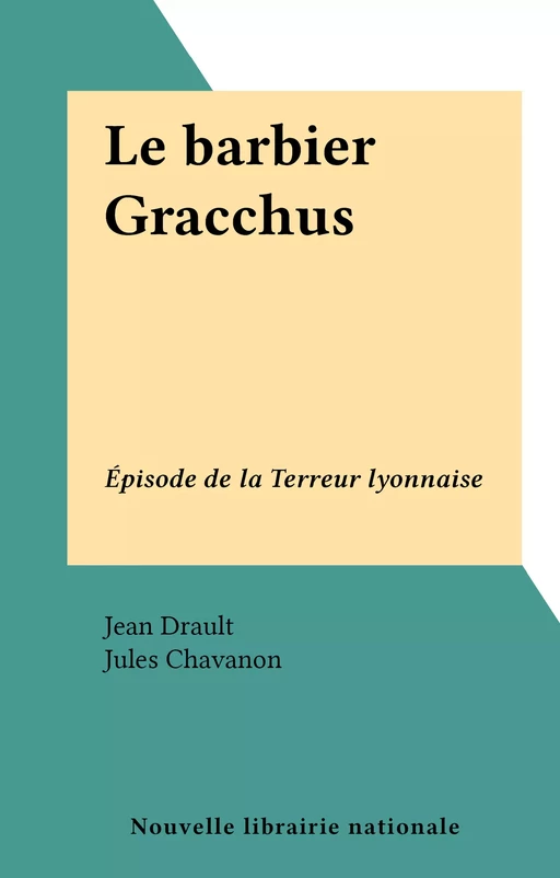 Le barbier Gracchus - Jean Drault - FeniXX réédition numérique