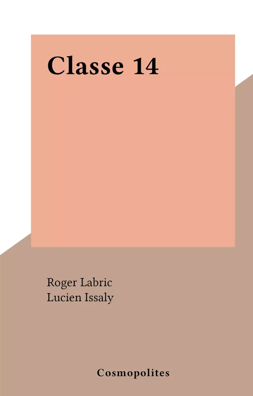 Classe 14 - Roger Labric - FeniXX réédition numérique