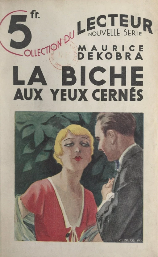 La biche aux yeux cernés - Maurice Dekobra - FeniXX réédition numérique