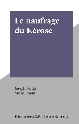 Le naufrage du Kérose