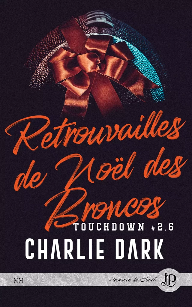 Retrouvailles de noël des broncos - Charlie Dark - Juno Publishing